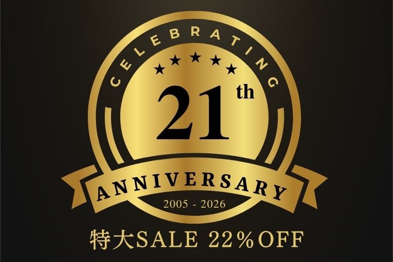 21周年 特大早割22%OFF 6/30まで